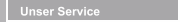 Unser Service